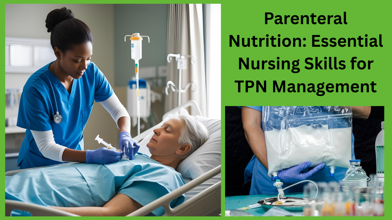 Parenteral-Nutrition-Essential-Nursing-Skills-for-TPN-Management