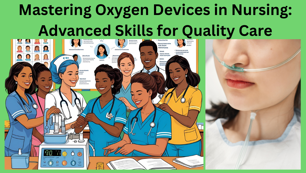 Mastering-Oxygen-Devices-in-Nursing-Advanced-Skills-for-Quality-Care