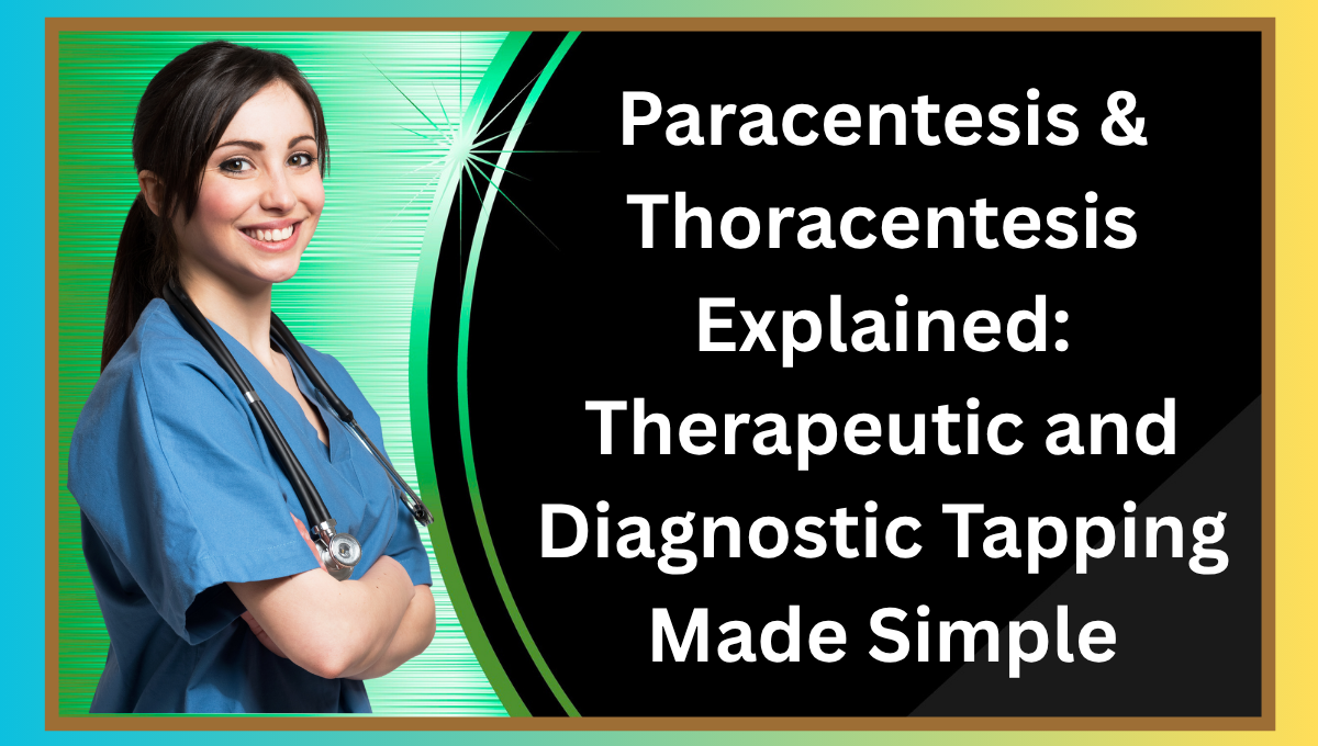Paracentesis-Thoracentesis-Explained-Therapeutic-and-Diagnostic-Tapping-Made-Simple